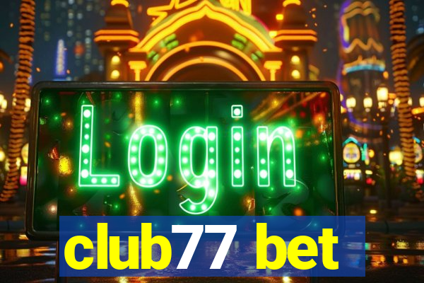 club77 bet